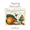 Against Butterflies