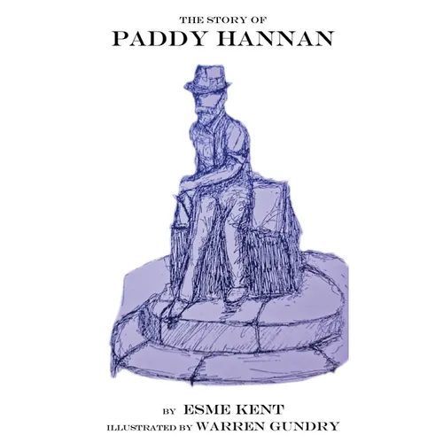The Story of Paddy Hannan