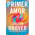 Primer Amor (Novela) / Heart Bones (a Novel)