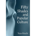 Fifty Shades and Popular Culture