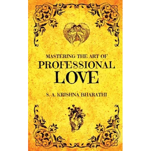 Mastering The Art Of Professional Love