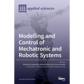 Modelling and Control of Mechatronic and Robotic Systems