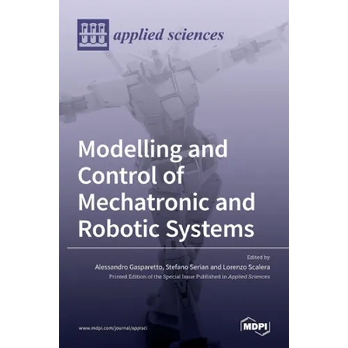 Modelling and Control of Mechatronic and Robotic Systems