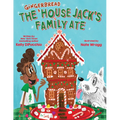 The Gingerbread House Jack's Family Ate