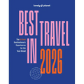 Lonely Planet Best in Travel 2026: A Year's Worth of Travel Inspiration Brand New Top 25 Places & Experiences Trip Planning Tips & Advice