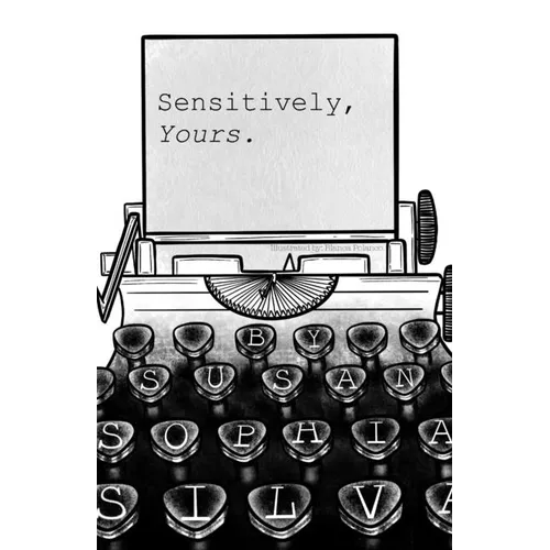Sensitively, Yours