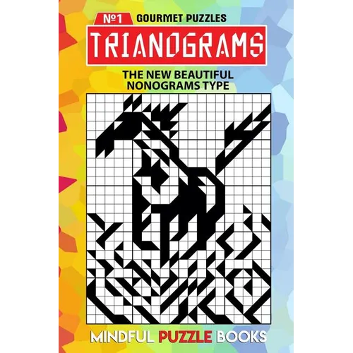 Trianograms: The New Beautiful Nonograms Type