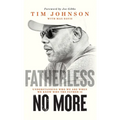 Fatherless No More: Understanding Who We Are When We Know Who the Father Is