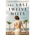 The Last Twelve Miles