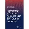Fundamentals of Quantum Programming in Ibm's Quantum Computers