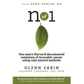 n of 1: One man's Harvard-documented remission of incurable cancer using only natural methods