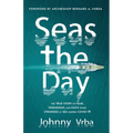 Seas the Day: The true story of fear, friendship, and faith while stranded at sea during Covid-19
