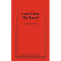 Could I Have This Dance?