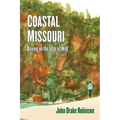 Coastal Missouri: Driving on the Edge of Wild
