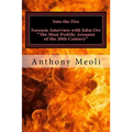 Into the Fire: Forensic Interview with John Orr, "The Most Prolific Arsonist of the 20th Century"