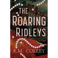 The Roaring Ridleys