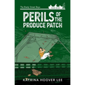 Perils of the Produce Patch