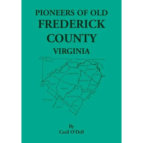 Pioneers of Old Frederick County, Virginia