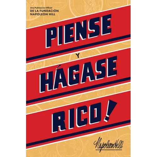 Piense Y Hágase Rico! (Think and Grow Rich)