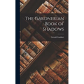 The Gardnerian Book of Shadows