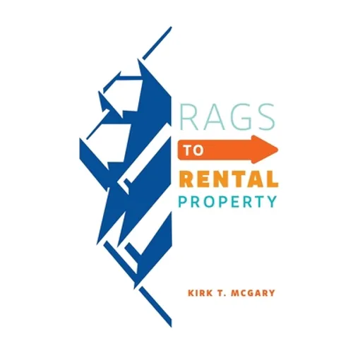 Rags to Rental Property