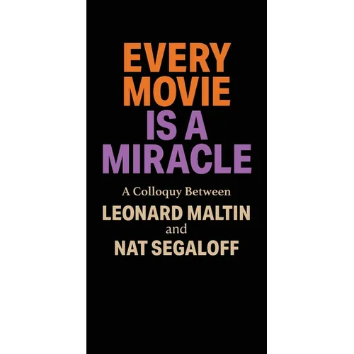Every Movie is a Miracle