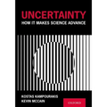 Uncertainty: How It Makes Science Advance