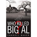 Who Killed Big Al?