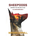 Sheepdogs: Keeping the Wolves at Bay