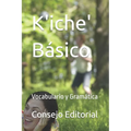 K'iche' Básico: Vocabulario y Gramática