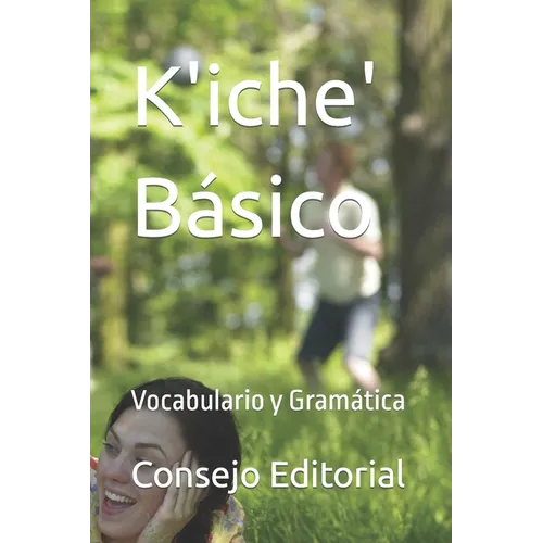 K'iche' Básico: Vocabulario y Gramática