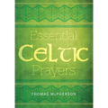 Essential Celtic Prayers