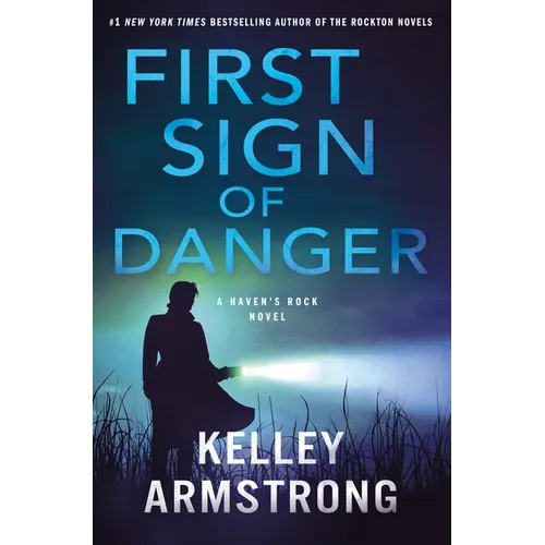 First Sign of Danger: A Haven's Rock Novel