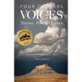 Four Corners Voices: Stories, Poetry, Essays