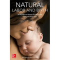 Natural Labor and Birth: An Evidence-Based Guide to the Natural Birth Plan