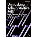 Unmasking Administrative Evil