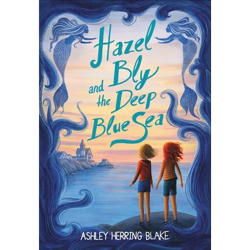 Hazel Bly and the Deep Blue Sea