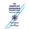 The American Ephemeris 1950-2050 at Noon