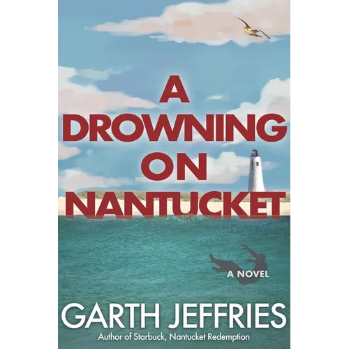 A Drowning on Nantucket: A Fast-paced Thriller Brimming with Intrigue and Betrayal