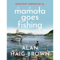 Raincoast Chronicles 25: M̓am̓aɫa Goes Fishing
