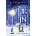 Further Up & Further in: Understanding Narnia