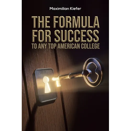 The Formula for Success to Any Top American College
