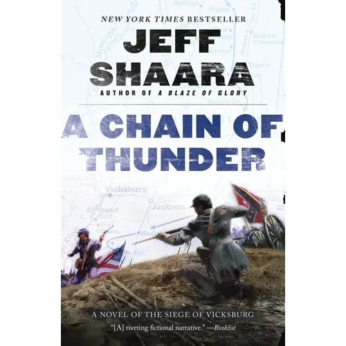 A Chain of Thunder: A Novel of the Siege of Vicksburg