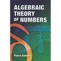 Algebraic Theory of Numbers: Translated from the French by Allan J. Silberger