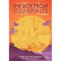 The Boy from Clearwater: Book 2