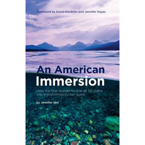 An American Immersion: How the first woman to dive all 50 states was transformed by her quest