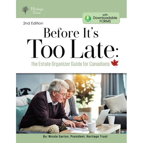 Before It's Too Late: The Estate Organizer for Canadians