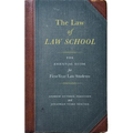 The Law of Law School: The Essential Guide for First-Year Law Students