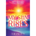 My Sun Rises Versus of Light and Shadow: A Teen's Journey in Poetry