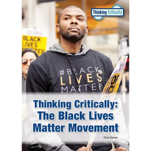 Thinking Critically: The Black Lives Matter Movement